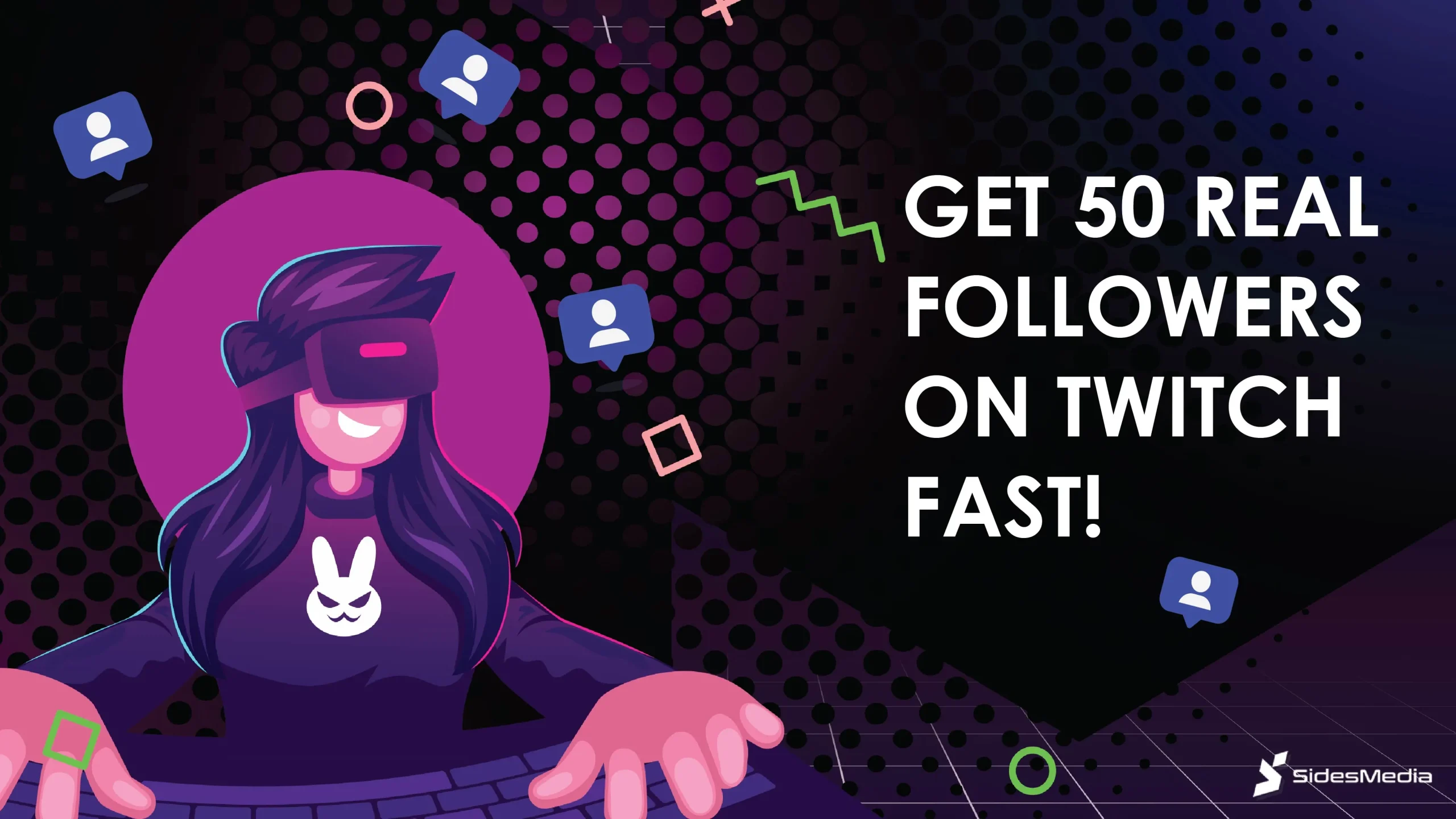 12 Ways How to Get Your First 50 Followers on Twitch
