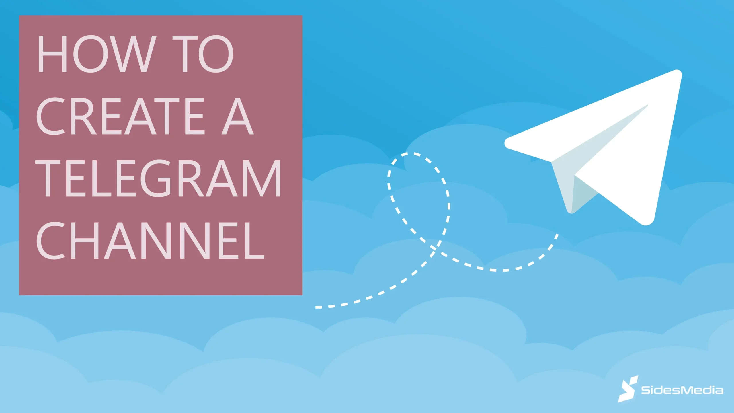 How to Create Telegram Channel in 5 Easy Steps | Sidesmedia