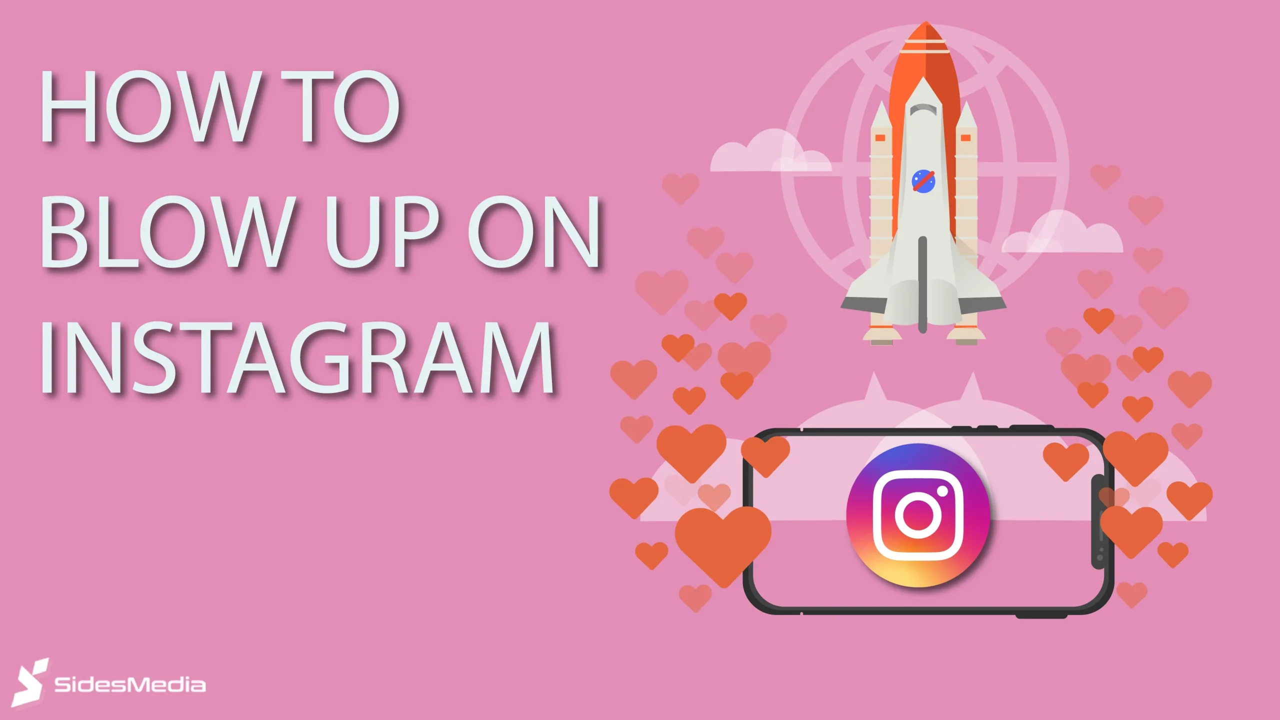 How to Blow Up on Instagram Reels | Sidesmedia