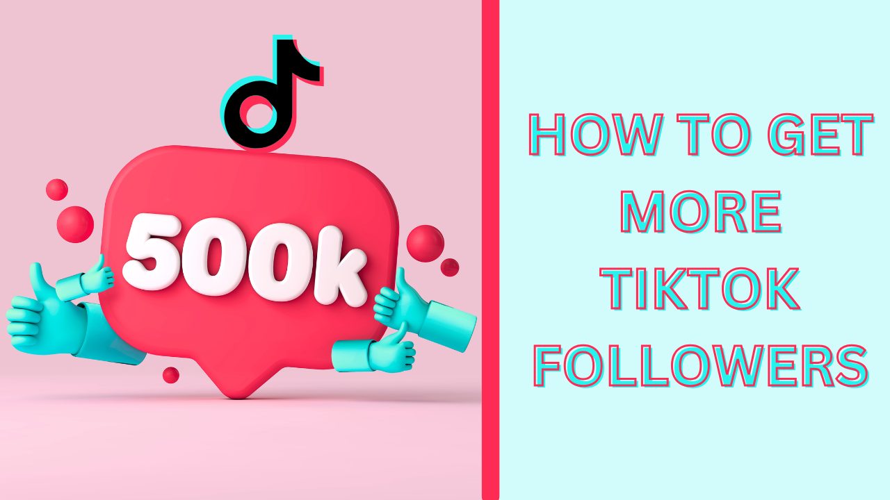 how to get more tiktok followers