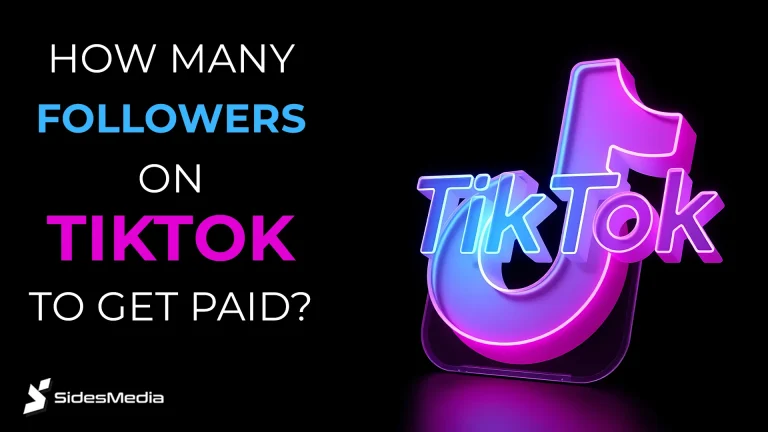 How Many Followers on TikTok to Get Paid? Sidesmedia