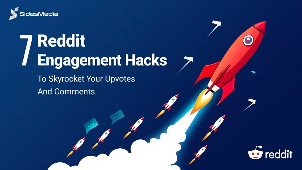 7 Reddit Engagement Hacks To Skyrocket Your Upvotes And Comments
