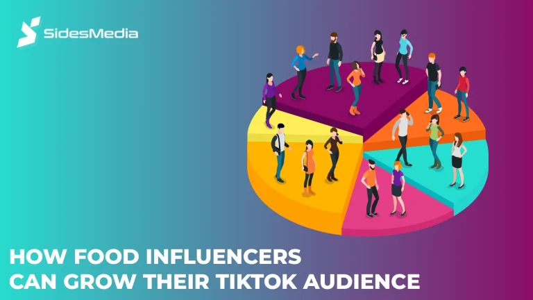 How Food Influencers Can Grow Their TikTok Audience?