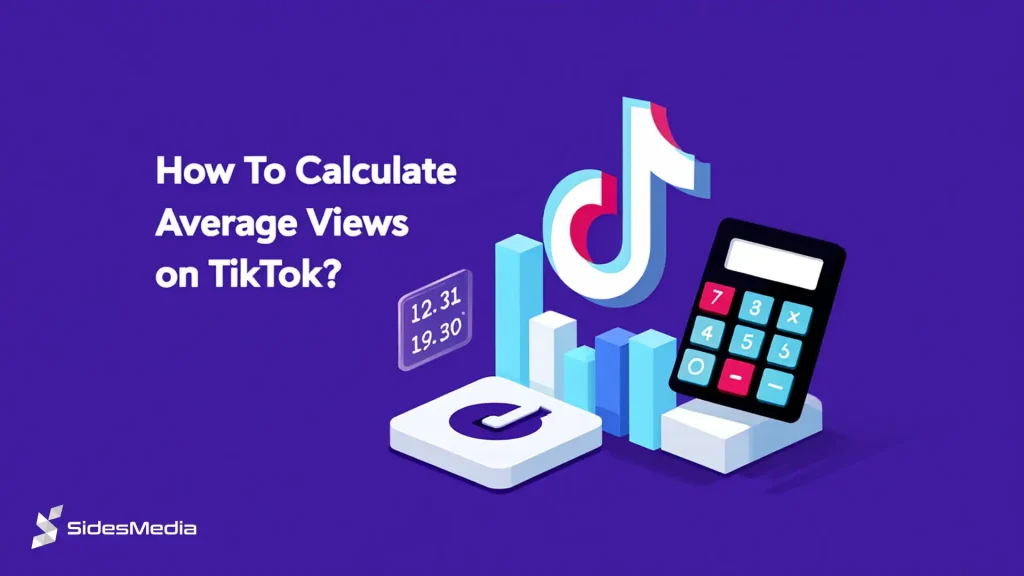 What’s Considered a "Good" Number of Views on TikTok? How To Calculate Average Views on TikTok