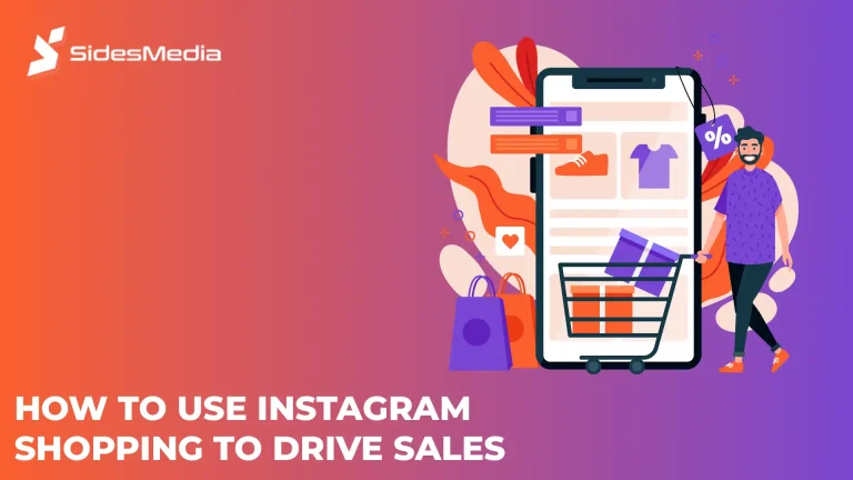 How To Use Instagram Shopping To  Drive Sales?
