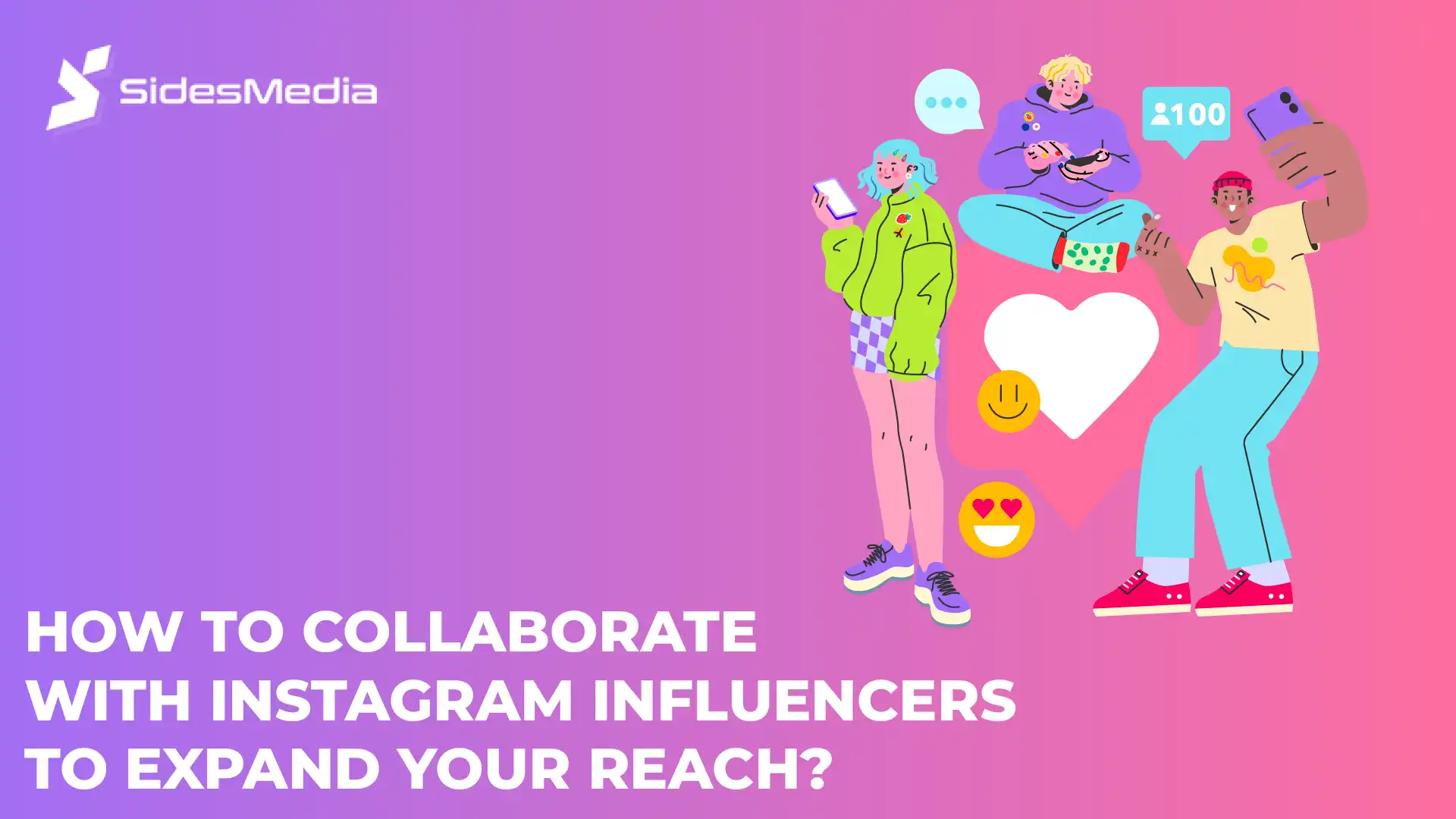 How to Collaborate with Instagram Influencers to Expand Your Reach?