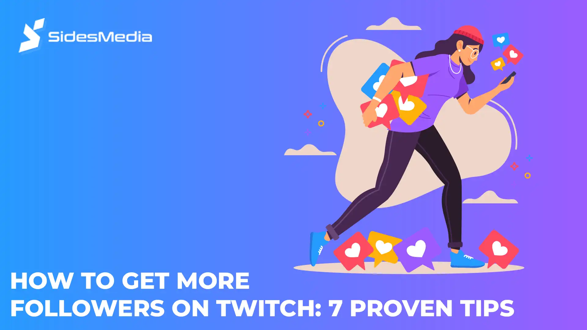 How to Get More Followers on Twitch: 7 Proven Tips