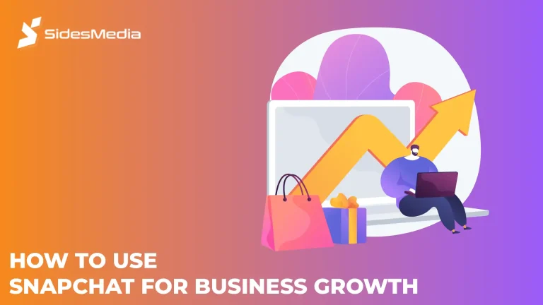 How to Use Snapchat for Business Growth?