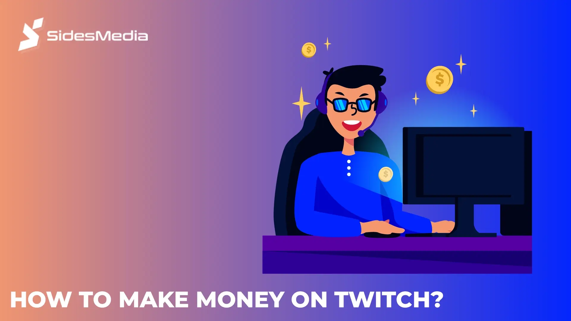 How To Make Money On Twitch?