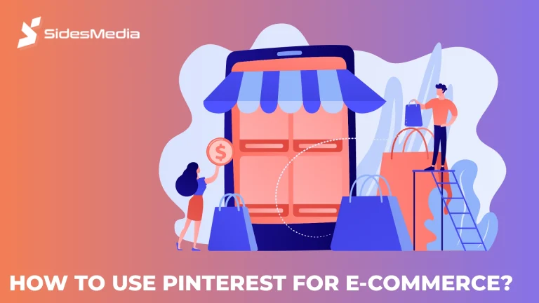 How To Use Pinterest For E-Commerce?