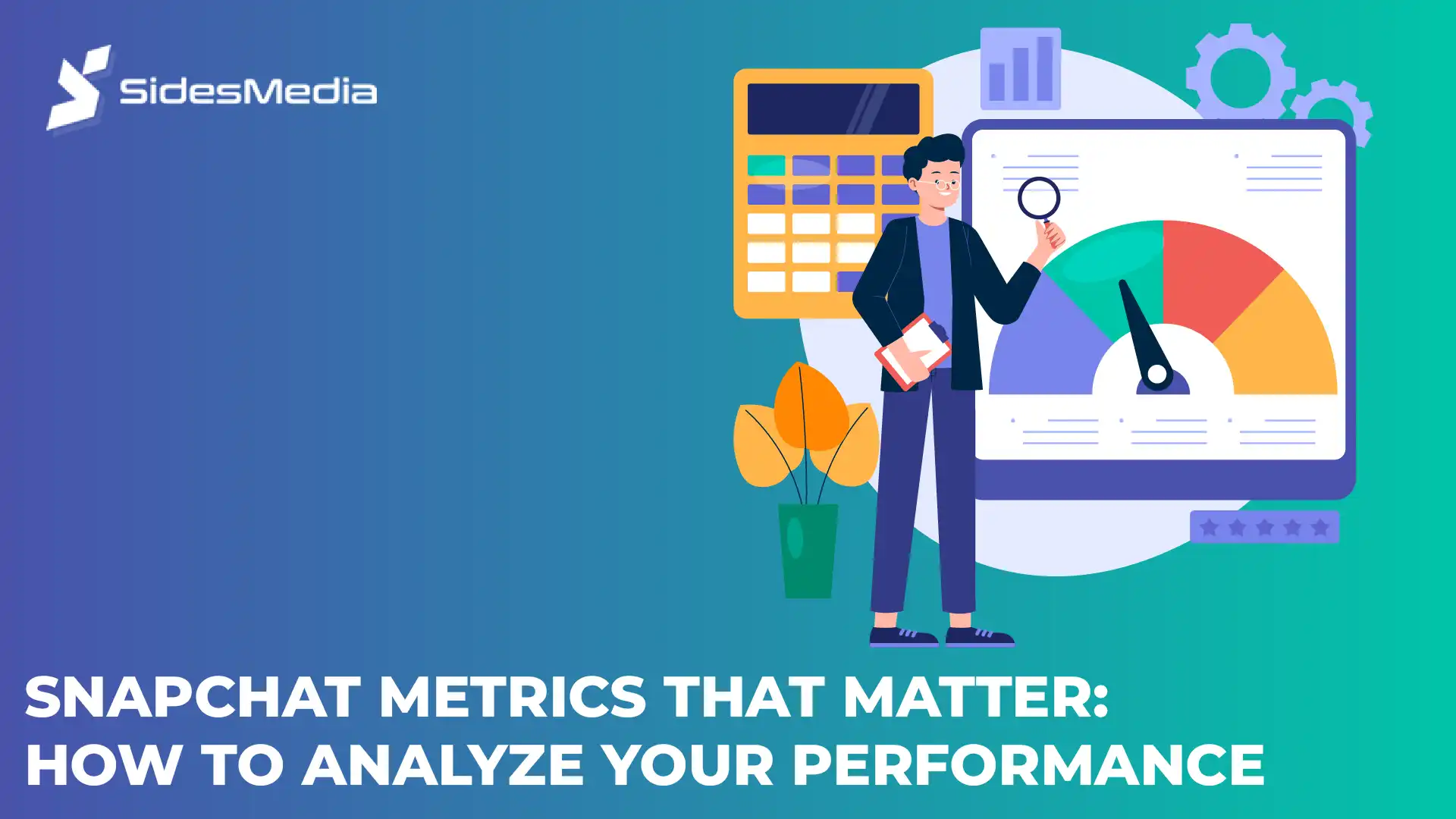 Snapchat Metrics That Matter: How To Analyze Your Performance