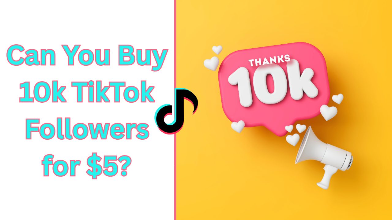 Can you Buy 10k TikTok Followers for $5? Best Options | Sidesmedia can you buy 10k tiktok followers for $5