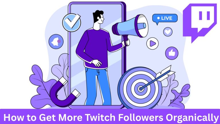 How to Get More Twitch Followers Organically: 15 Expert Tips