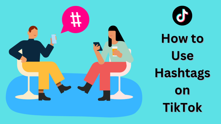 How to Use Hashtags on TikTok + 5 Best Practices